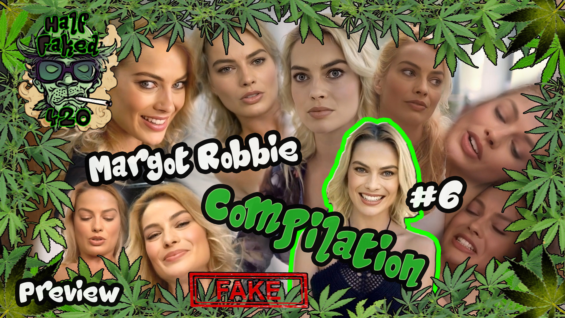 Margot Robbie - Compilation #6 | PREVIEW (44:54) | FAKE