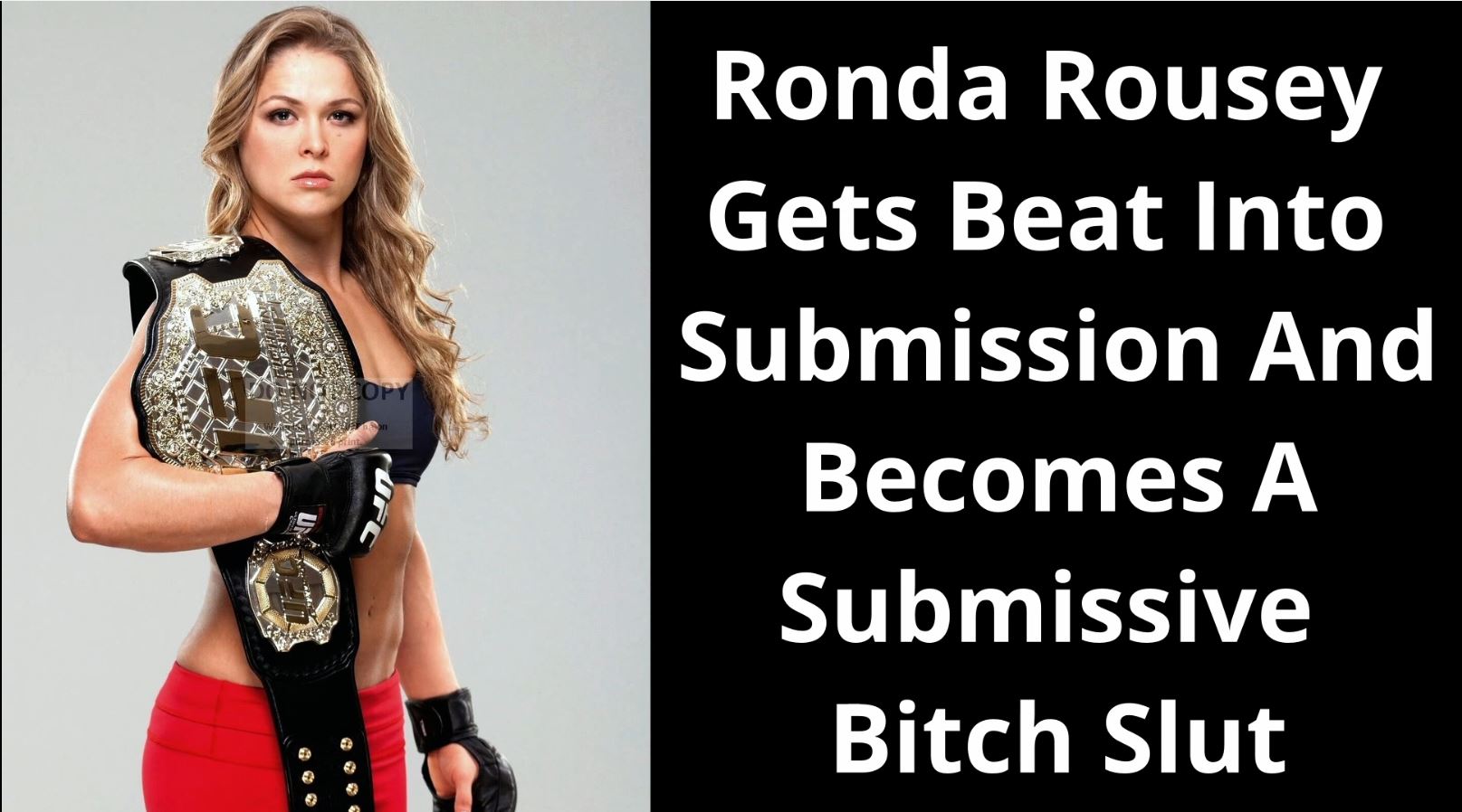Ronda Rousey Beat Into Submission