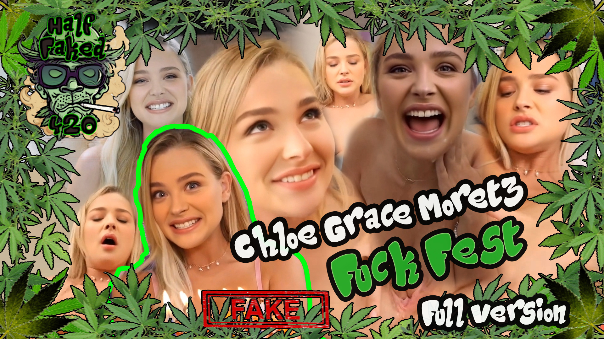 Chloe Grace Moretz - Fuck Fest | FULL VERSION | FAKE