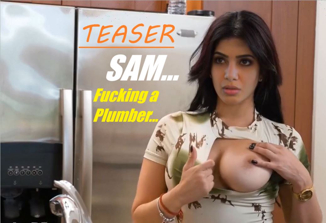 [TEASER] Sam... fucking a plumber... 1080P [PAID REQUEST]