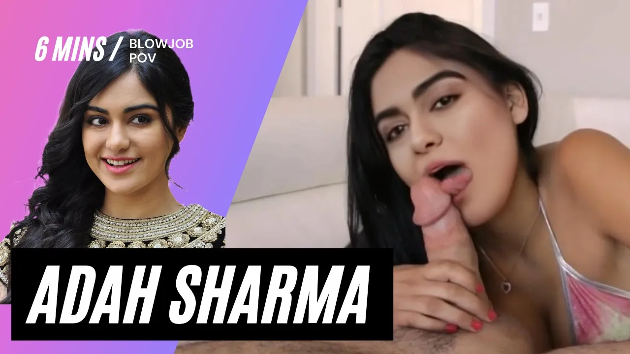 Indian Actoress By Blowjob - Adah Sharma POV Blowjob DeepFake Porn - MrDeepFakes