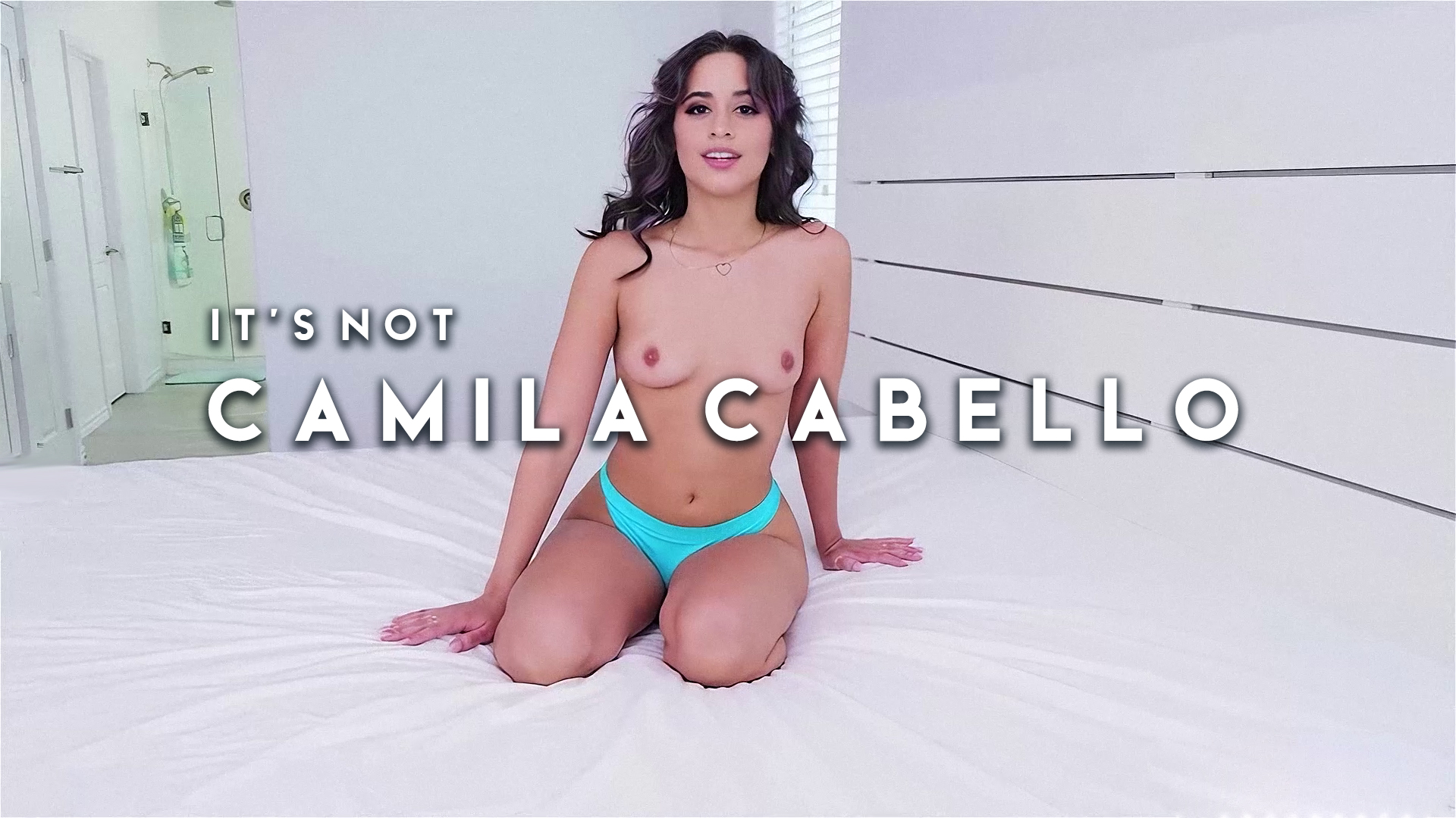 Its Not... Camila Cabello - New To Porn DeepFake Porn Video - MrDeepFakes