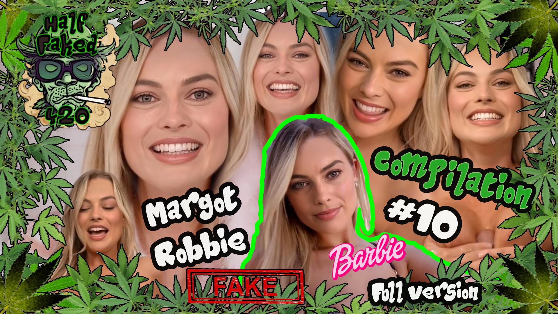 Margot Robbie - Compilation #10 | FULL VERSION | FAKE