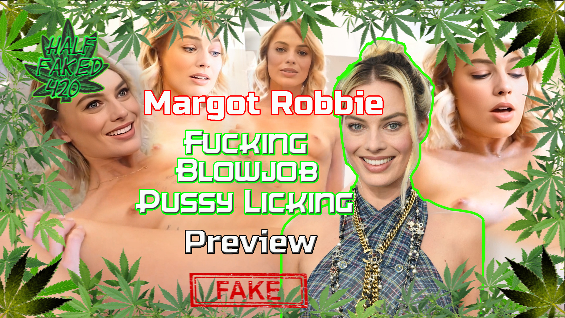 Margot Robbie - Fucking, Blowjob, Pussy Licking | PREVIEW (17:47) | FAKE