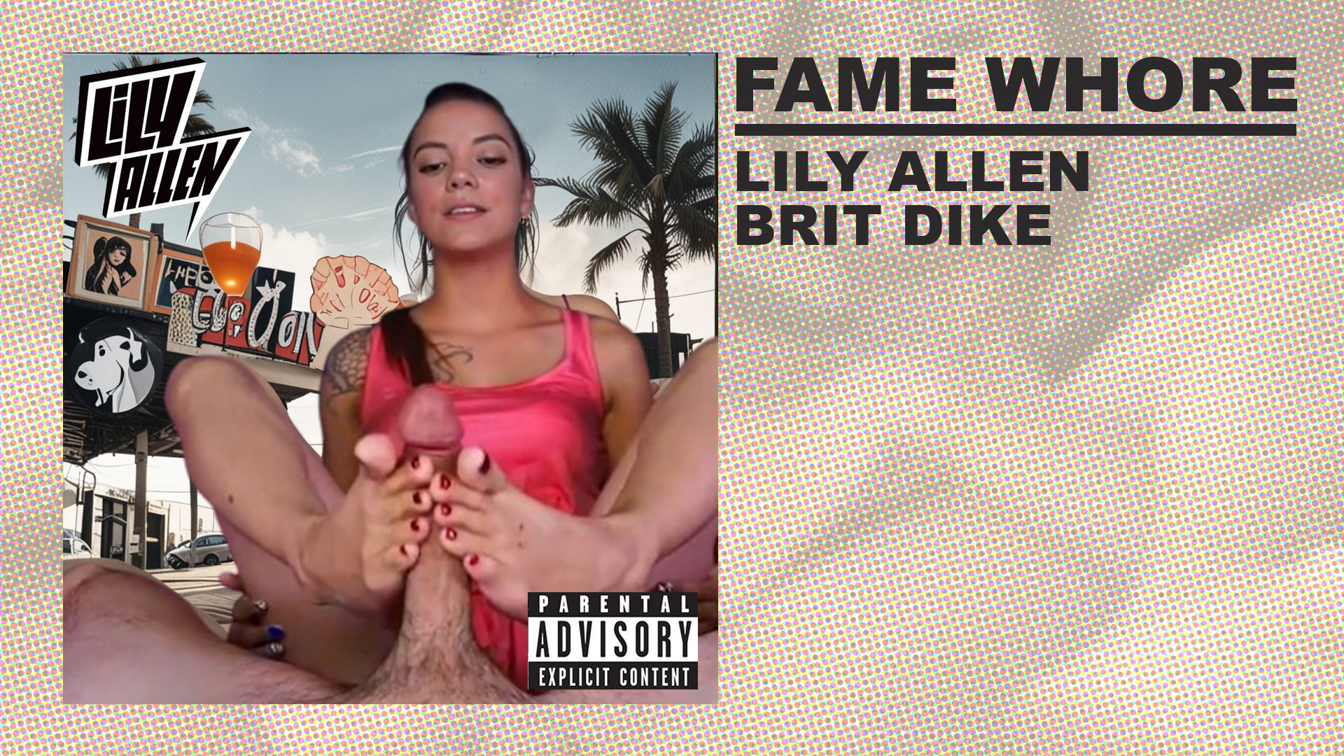 Brit Dike - Fame Whore - Lily Allen PMV