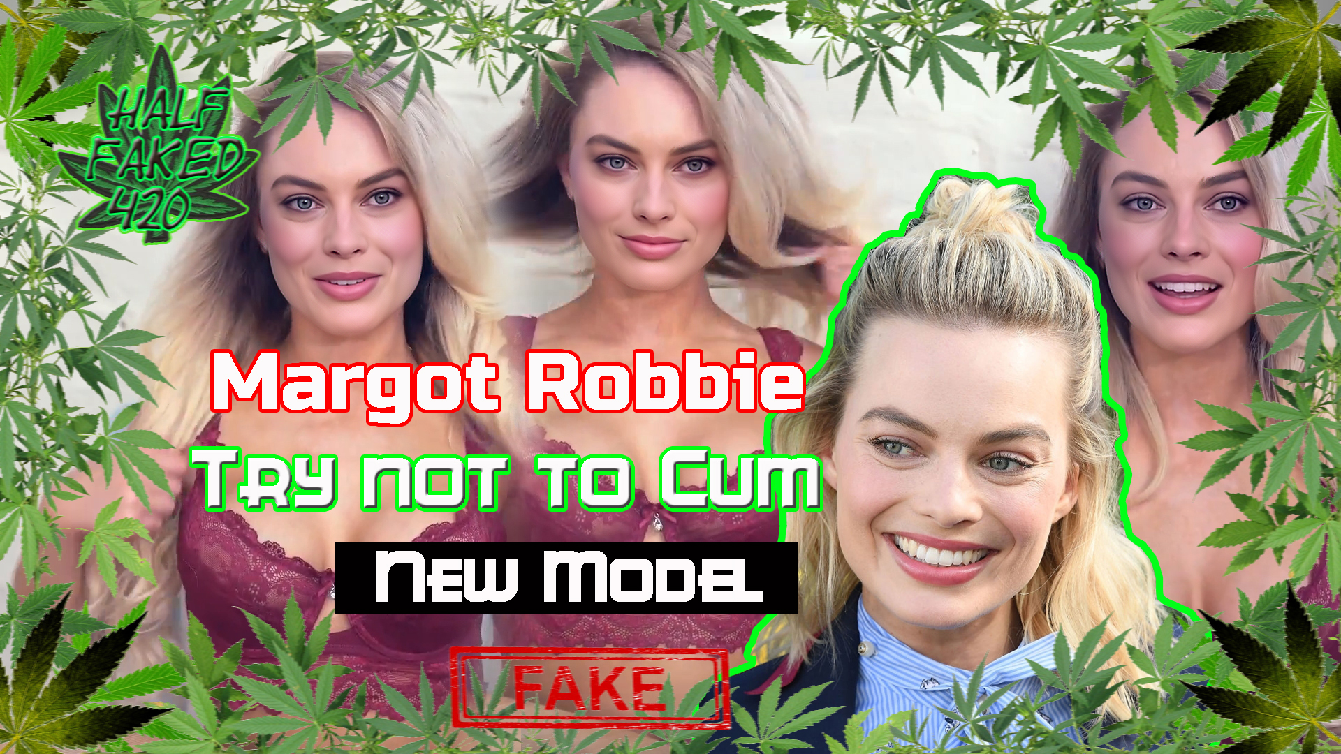 Margot Robbie - Try not to cum | FAKE | NEW MODEL - 384 res.