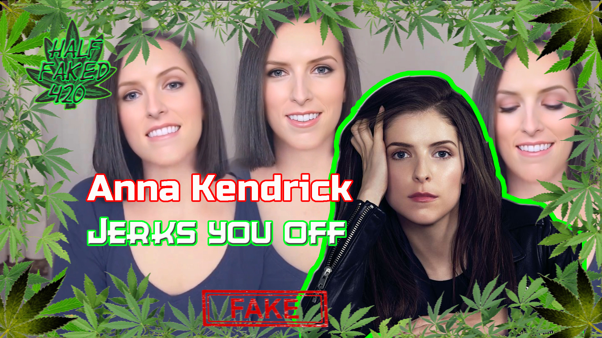 Anna Kendrick - Jerks you off | 60 FPS | FAKE