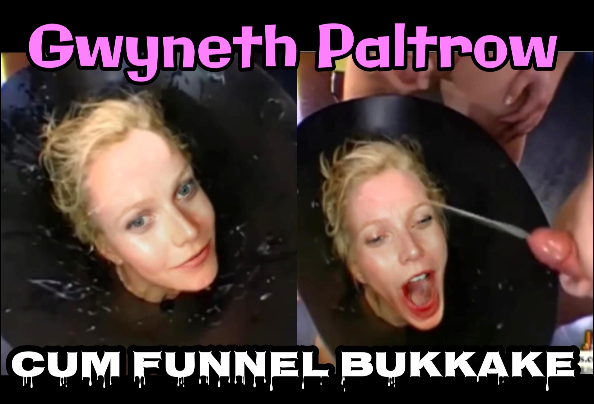 Cum Bukkake - Gwyneth Paltrow - Cum Funnel Bukkake DeepFake Porn - MrDeepFakes